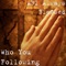 Who You Following (feat. Bryann T & Seek One) - AB1 Always Blessed lyrics
