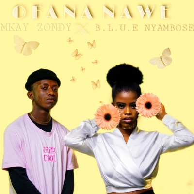 Ofana nawe (feat. B.L.U.E Nyambose) - Single