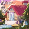 Slice of Life - Single