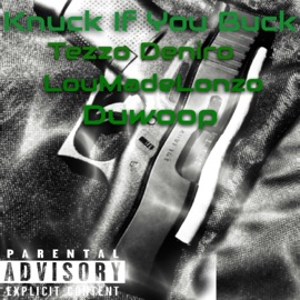 KIYB (feat. LouMadeLonzo & Duwoop) Tezzo Deniro