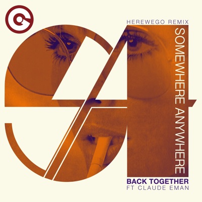 Back Together (feat. Claude Eman) [Herewego Remix] - Single