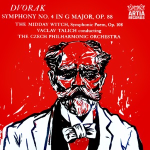 Symphony No. 4 In G Major, Op. 88 / The Midday Witch, Symphonic Poem, Op. 108