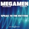 Speak to the Rhythm - William Rosario, Megamen & DJ Dimension lyrics