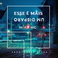 Mika Mc - Esse É Mais um Disparo - Prod. Paola Spena - Single - MIIKA ZURI