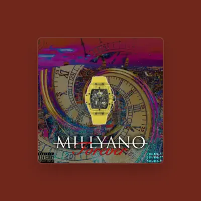 Listen to Millyano, watch music videos, read bio, see tour dates & more!