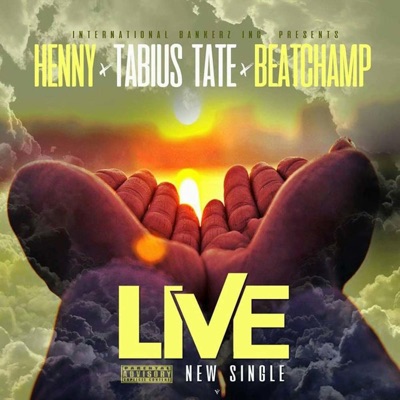 Live (feat. Tabius Tate & Beatchamp) - Single