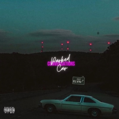EXIT ELVN (Parked Car Conversations) - EP