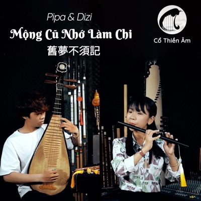 Mộng Cũ Nhớ Làm Chi (Dizi vs Pipa) [Thái Khang Remix] - Single