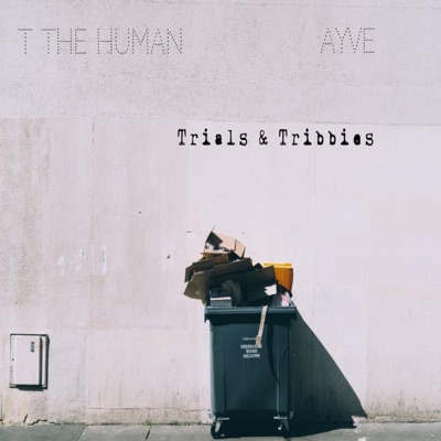 Trials & Tribbies (feat. Ayve) - Single