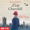 Lady Churchill - Starke Frauen im Schatten der Weltgeschichte, Band 2 - Marie Benedict