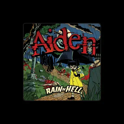 Listen to Aiden, watch music videos, read bio, see tour dates & more!