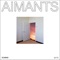 Aimants (feat. D R M S & Ariane Moffatt) - SOMMM lyrics