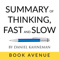 Book Avenue - Summary of Thinking, Fast and Slow by Daniel Kahneman (Unabridged) artwork