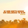 Lars Gerfen & Reyer - Ik Heb Niets Nodig Om Gelukkig Te Zijn