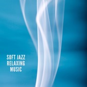 Soft Jazz Relaxing Music artwork
