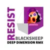 Stream & download Resist (Deep Dimension Mix) - Single