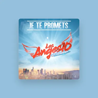 Listen to LES ANGES 10, watch music videos, read bio, see tour dates & more!