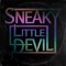Slow Ride to the Dark Side - Sneaky Little Devil lyrics