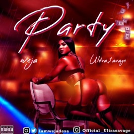 Party (feat. Ultra $avage) WEJA