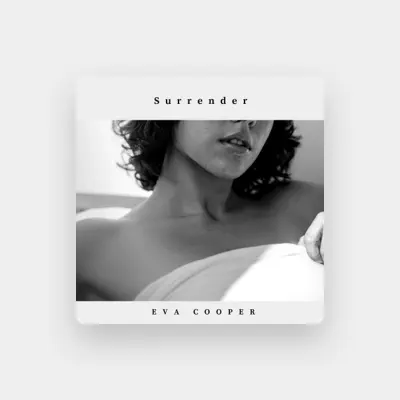 Listen to Eva Cooper, watch music videos, read bio, see tour dates & more!