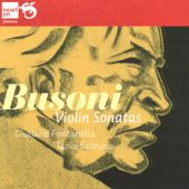 Busoni: Violin Sonatas - Giuliano Fontanella & Tania Salinaro