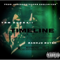 Timeline (feat. Bandjo Butch) - Single - YBM Durr311