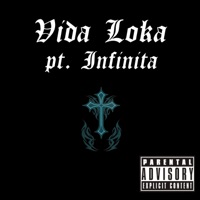 Vida Loka Pt. Infinita (feat. 7J) - Single - FDC - ICE