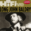 Don't Try to Lay No Boogie Woogie On the King of Rock 'N' Roll - Long John Baldry