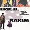 Don't Sweat the Technique - Eric B. & Rakim lyrics
