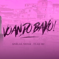 Voando Baixo! - Single - Knelas, Vlady Mc, Nefak & DJ WS