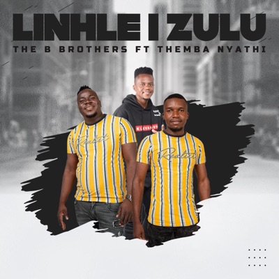 Linhle I Zulu (feat. Themba Nyathi) - Single