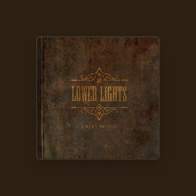 Listen to The Lower Lights, watch music videos, read bio, see tour dates & more!