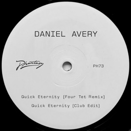 Quick Eternity (Four Tet Remix) Daniel Avery