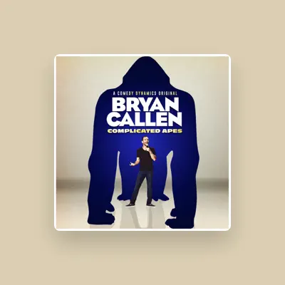 Listen to Bryan Callen, watch music videos, read bio, see tour dates & more!