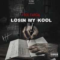 Losin My Kool (feat. Ant Bankz) - Single - Fool Fareal