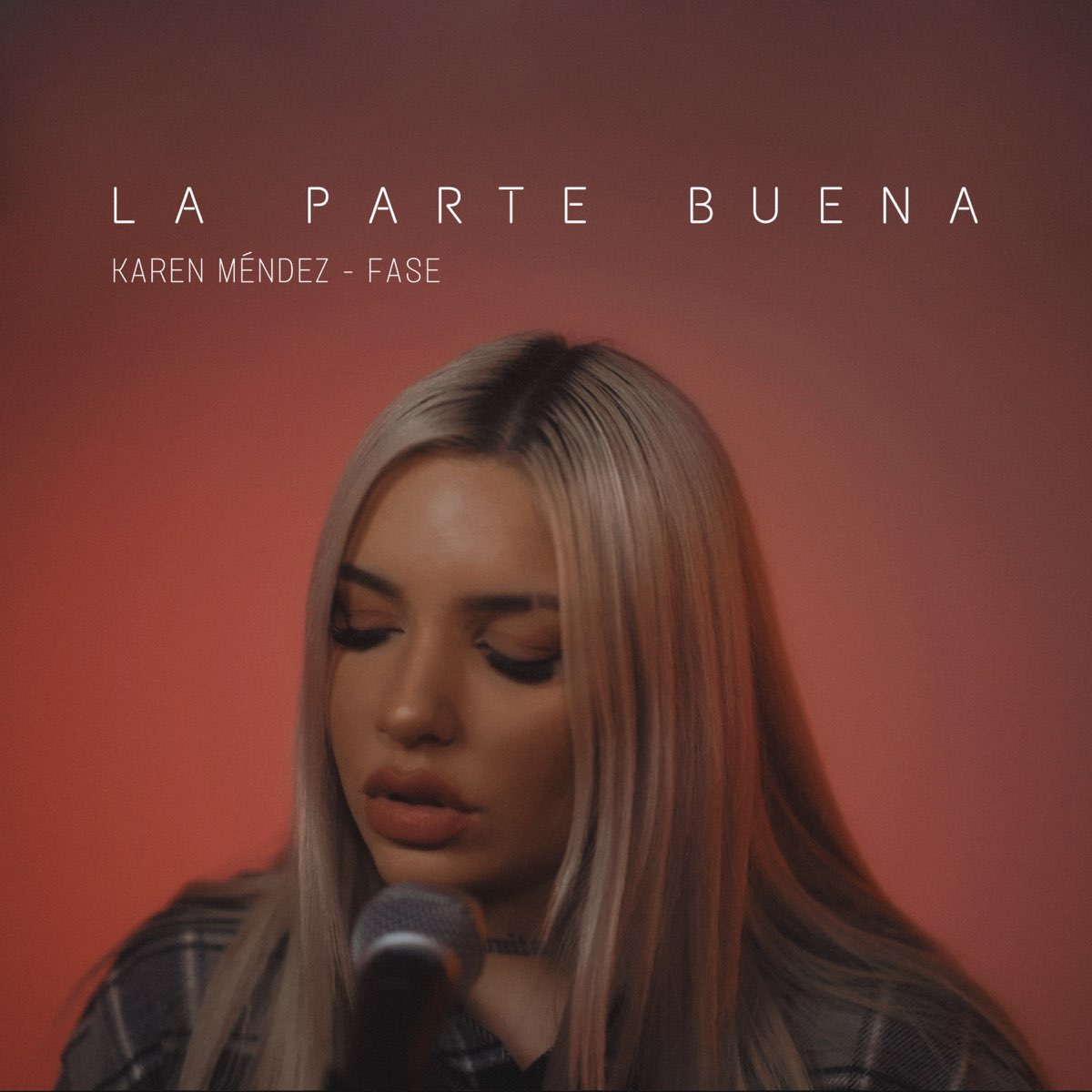 La Parte Buena - Single” álbum de Karen Méndez & Fase en Apple Music