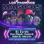 Los Padrinos Mágicos (feat. PERAFAN DJ, Geiber Dj, Elmer Chanchi & Gabi Plaza) [Remix Exótico] artwork