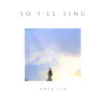 So I'll Sing