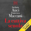 La cattiva scuola - Stefania Auci & Francesca Maccani