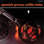 Willie Bobo - Spanish Grease