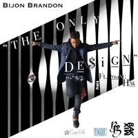 The Only Design (feat. Young Hak) - Single - Bijon Brandon