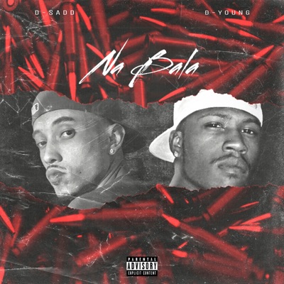 Na Bala (feat. D\'Young) - Single