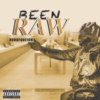 Been Raw - Rodoforeign