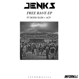 Free Rave (feat. Bone Slim & Acp) - EP