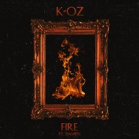 Fire (feat. Damien) - Single - K-OZ