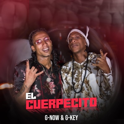 El Cuerpesito (feat. G Key) - Single