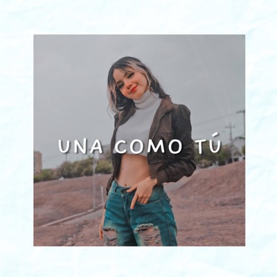 Una Como Tu - Single