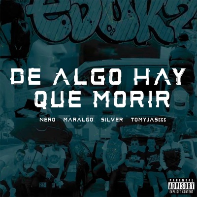 De Algo Hay Que Morir (feat. Tomyjas666 & I'm not Dream) - Single