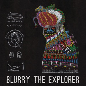 Blurry the Explorer