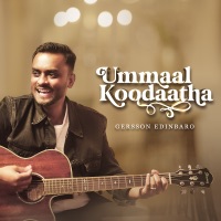 Gersson Edinbaro - Ummaal Koodaatha
